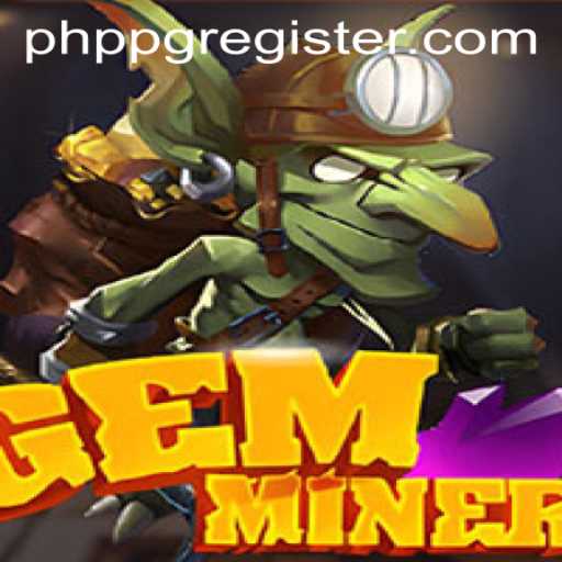 GemMiner: An Intriguing Journey into the World of PHPPG